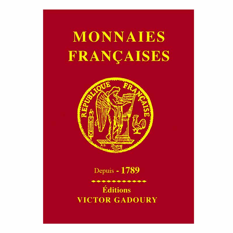 Les monnaies françaises depuis 1789 Gadoury