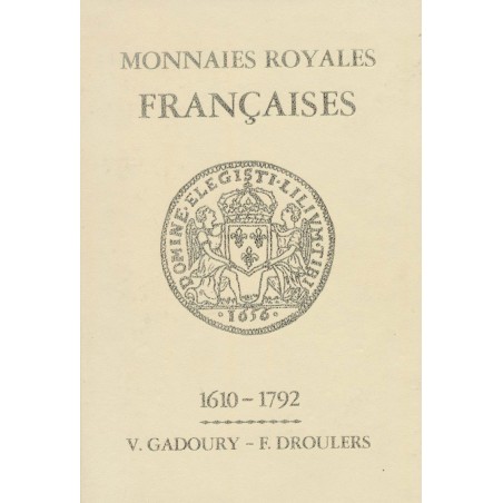 Monnaies royales Françaises 1610-1792 Éditions Victor Gadoury Monnaies royales Françaises 1610-1792 Éditions Victor Gadoury