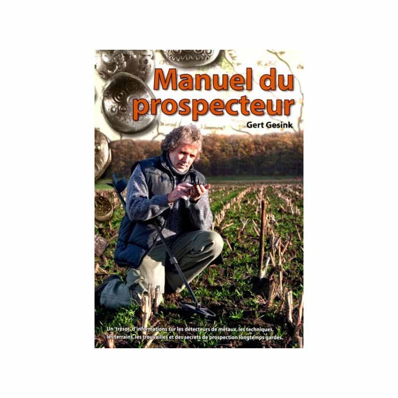 Manuel du prospecteur - Gert Gesink