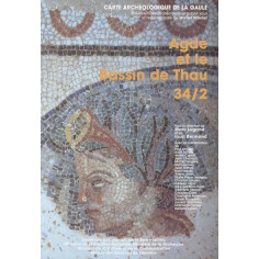 Carte archéologique de l'Hérault (34) Tome 2, Agde et l'étang de Thau